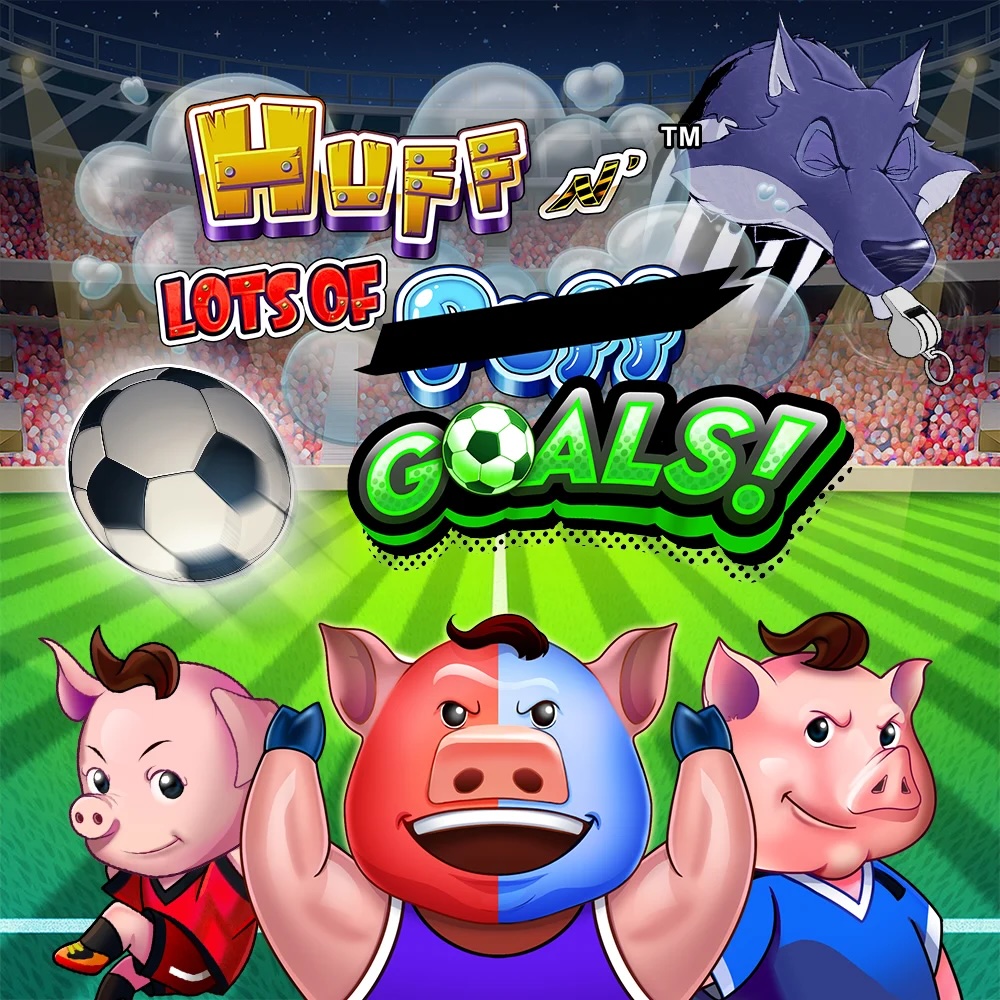 Huff N Lots of Goals